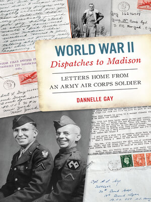 cover image of World War II Dispatches to Madison
